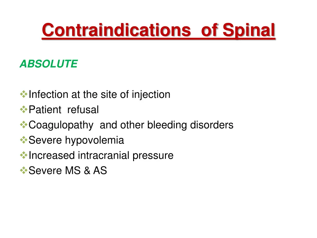 contraindications of spinal