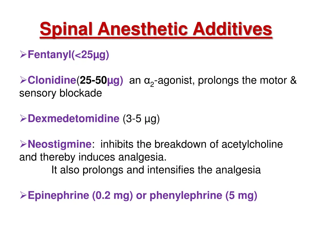 spinal anesthetic additives