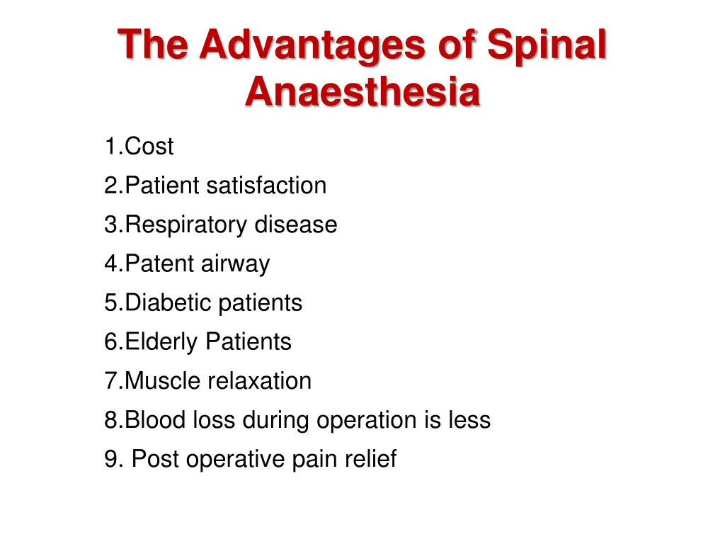 the advantages of spinal anaesthesia