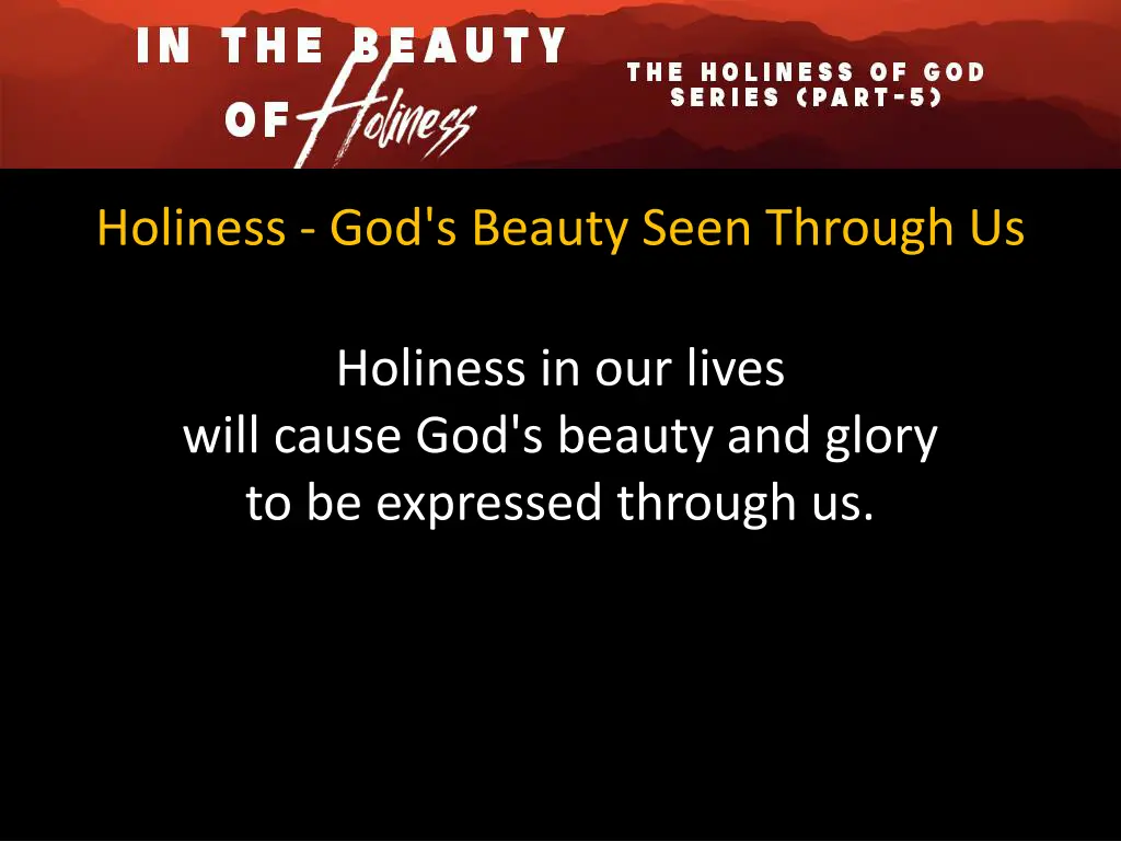 holiness god s beauty seen through us 1