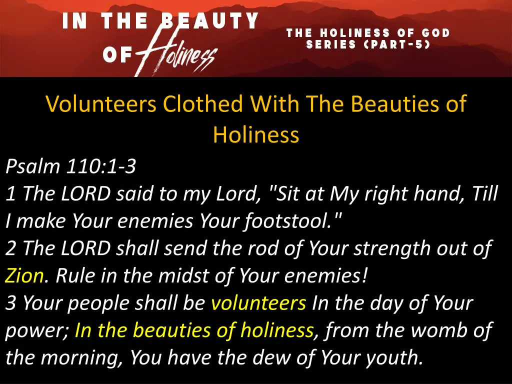 volunteers clothed with the beauties of holiness