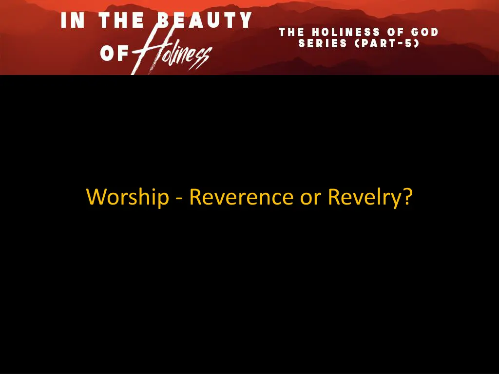 worship reverence or revelry