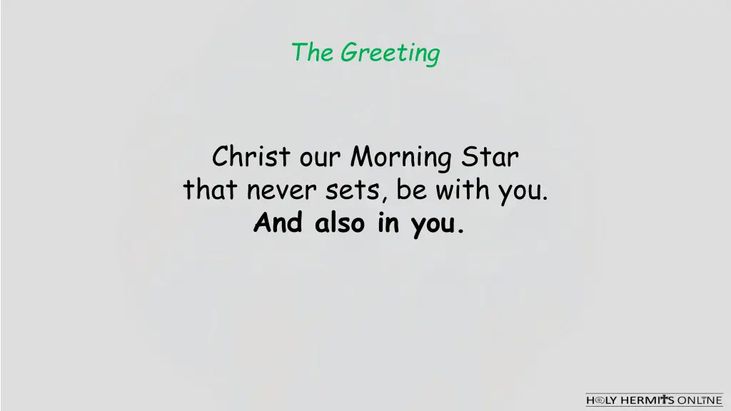 christ our morning star that never sets be with