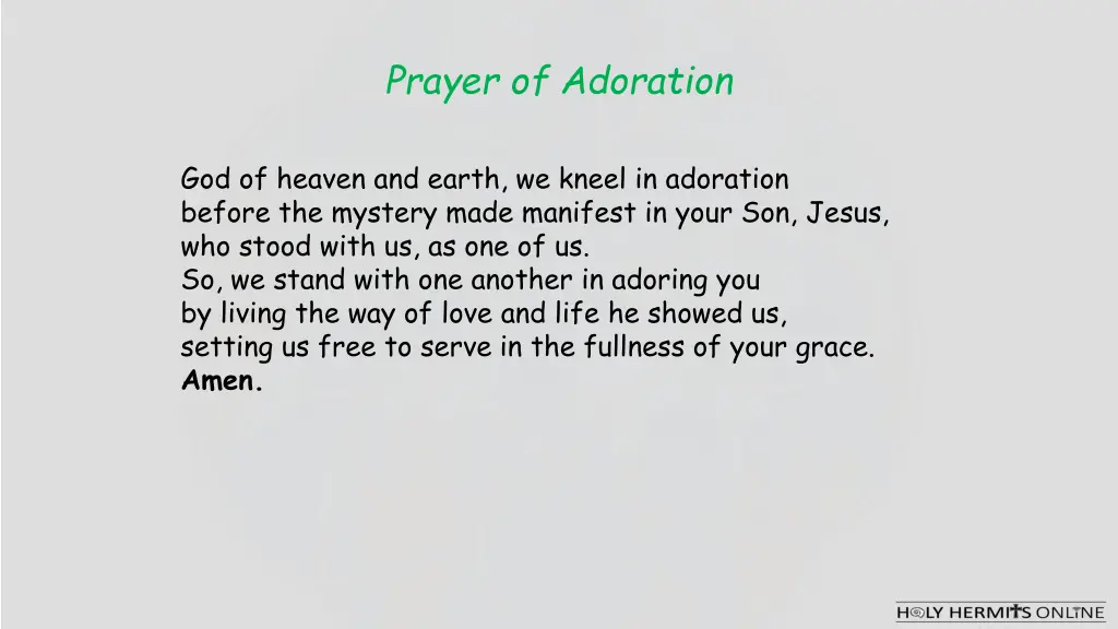 god of heaven and earth we kneel in adoration