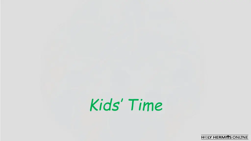 kids time