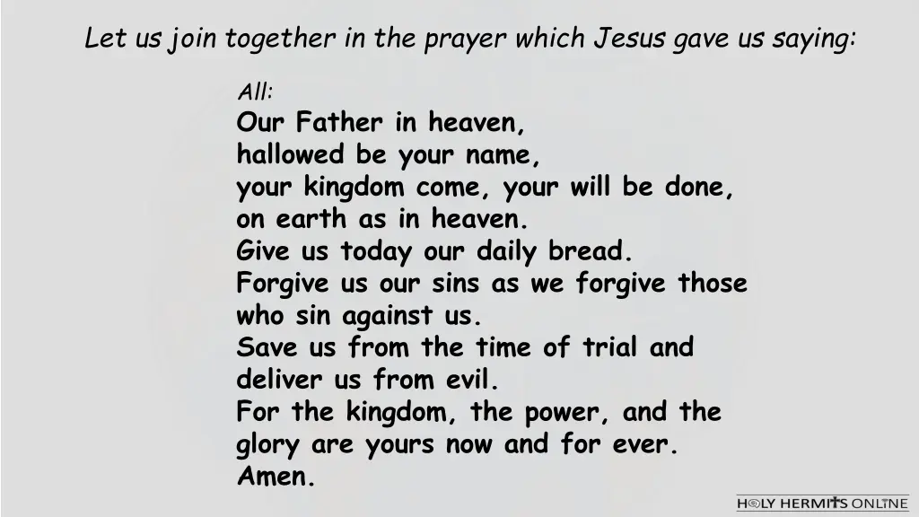 let us join together in the prayer which jesus