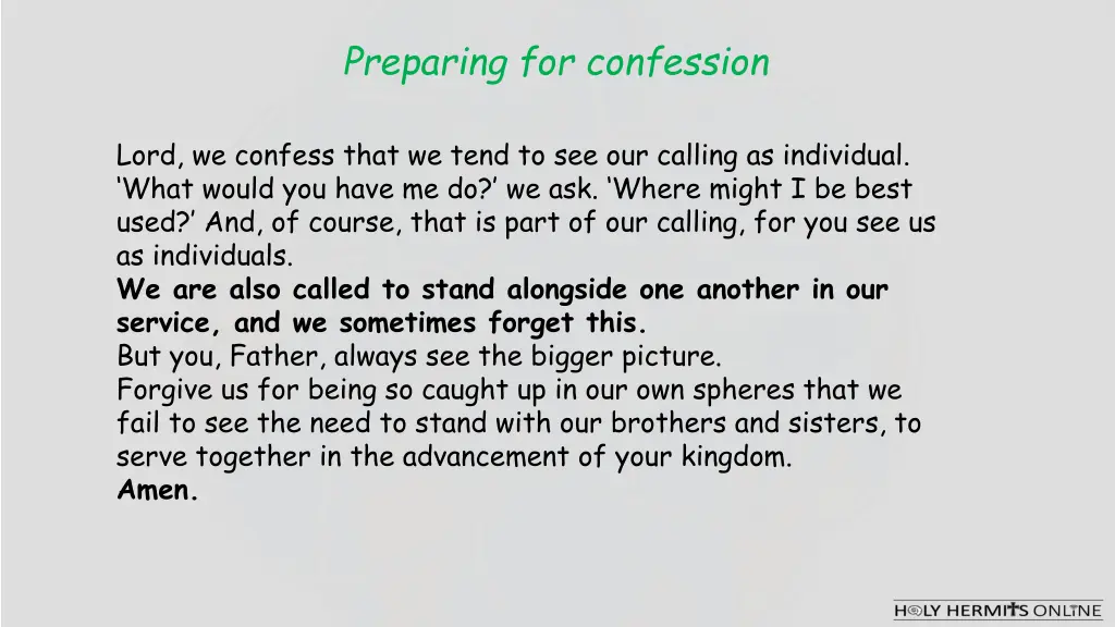 lord we confess that we tend to see our calling