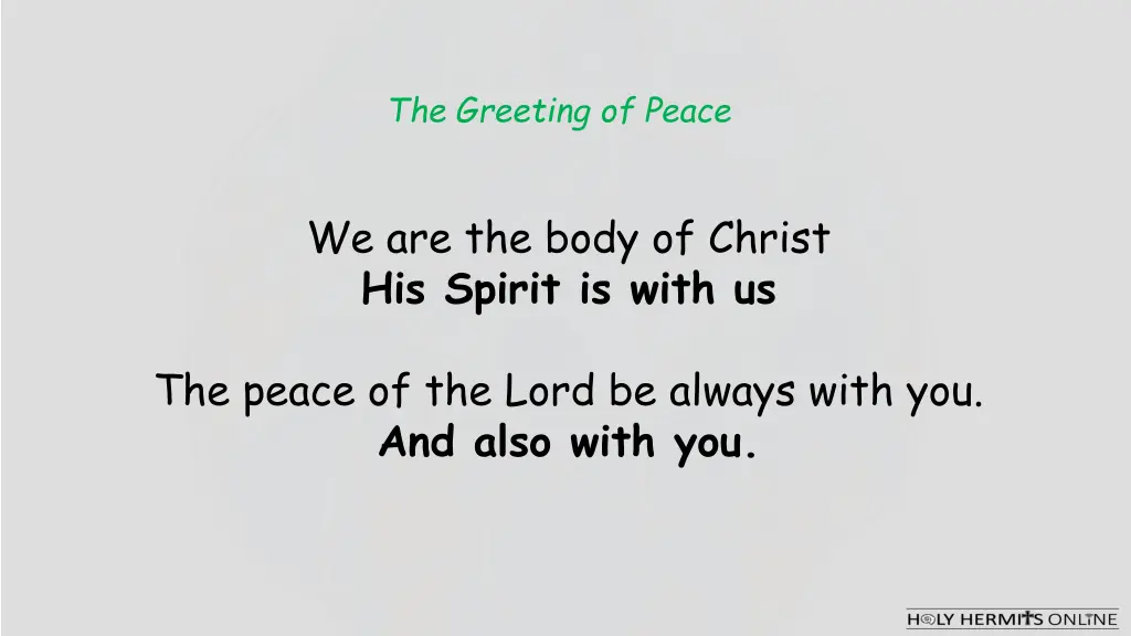 we are the body of christ his spirit is with us