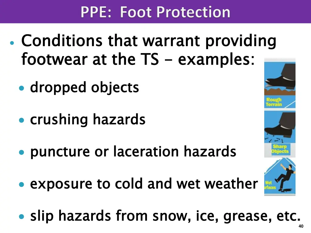 conditions that warrant providing footwear