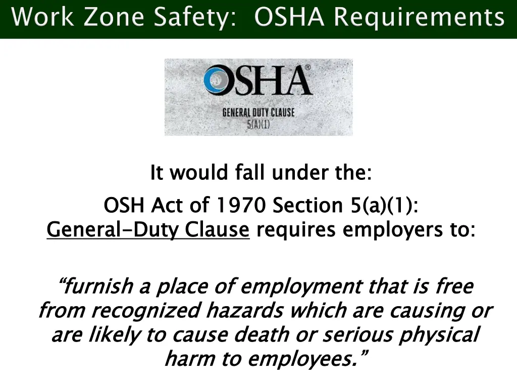 it would fall under the osh act of 1970 section