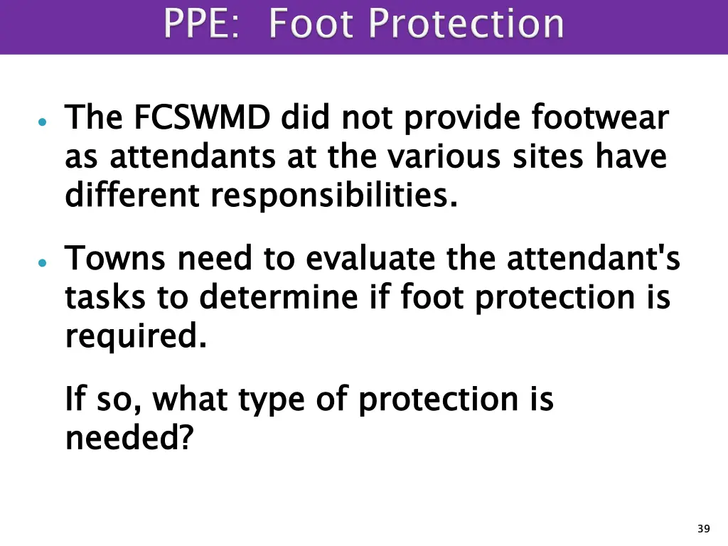 the fcswmd did not provide footwear as attendants