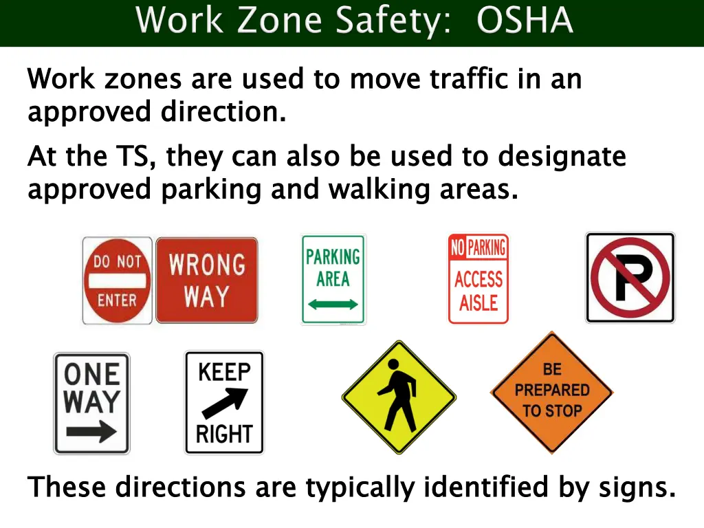 work zones are used to move traffic