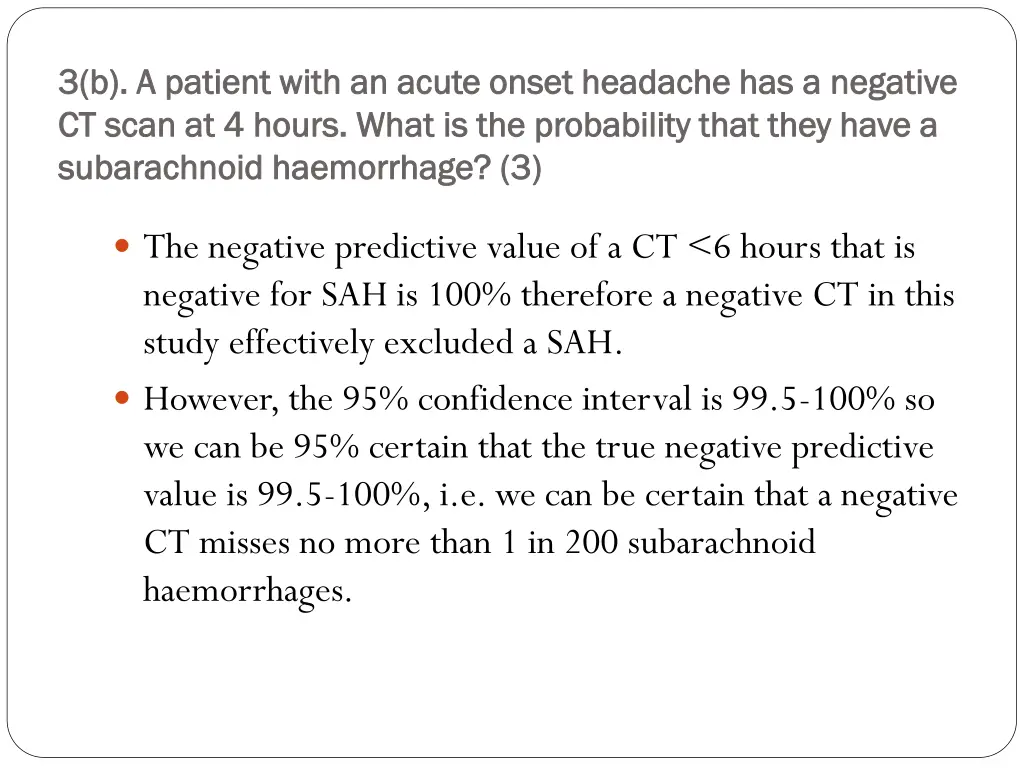 3 b a patient with an acute onset headache