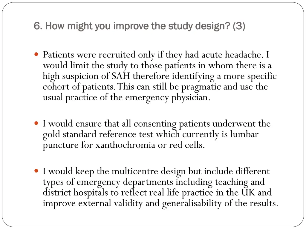 6 how might you improve the study design