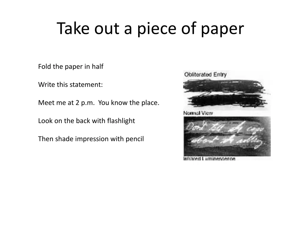 take out a piece of paper