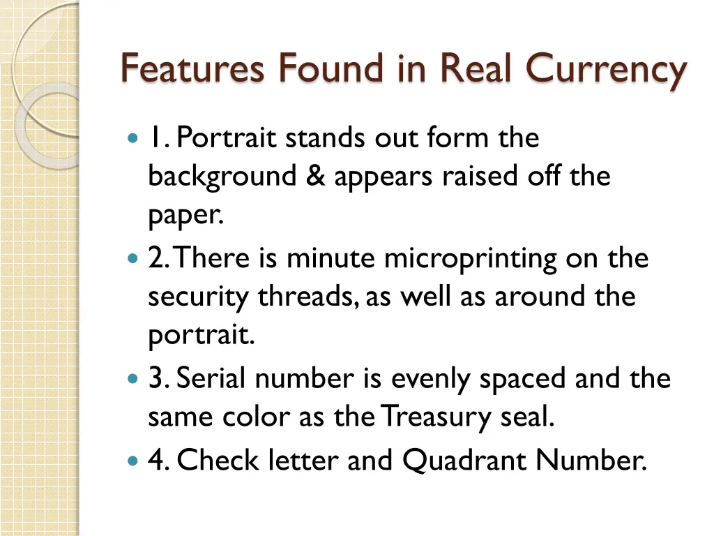 features found in real currency