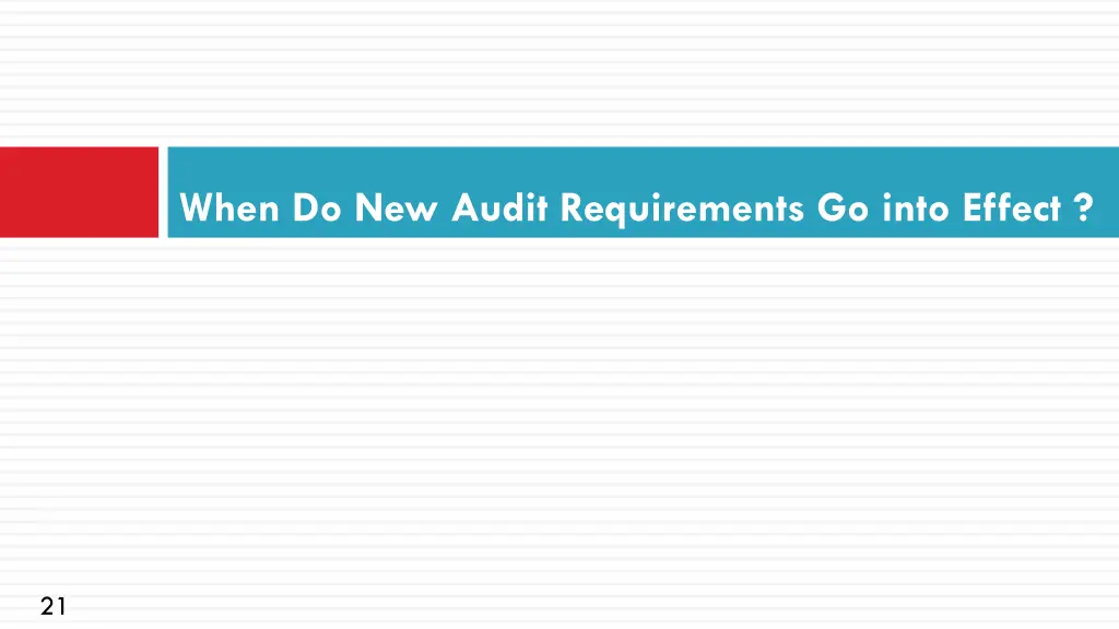 when do new audit requirements go into effect