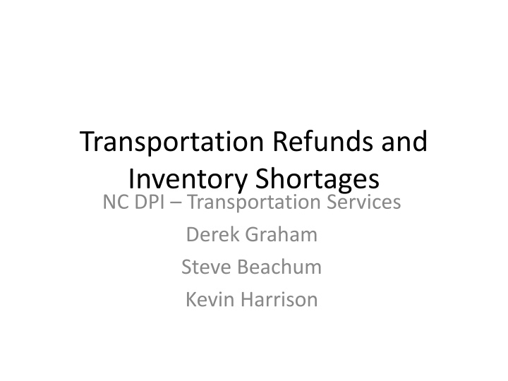 transportation refunds and inventory shortages