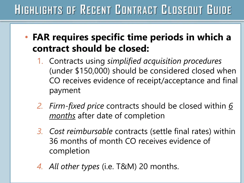 h ighlights of r ecent c ontract c loseout g uide 2