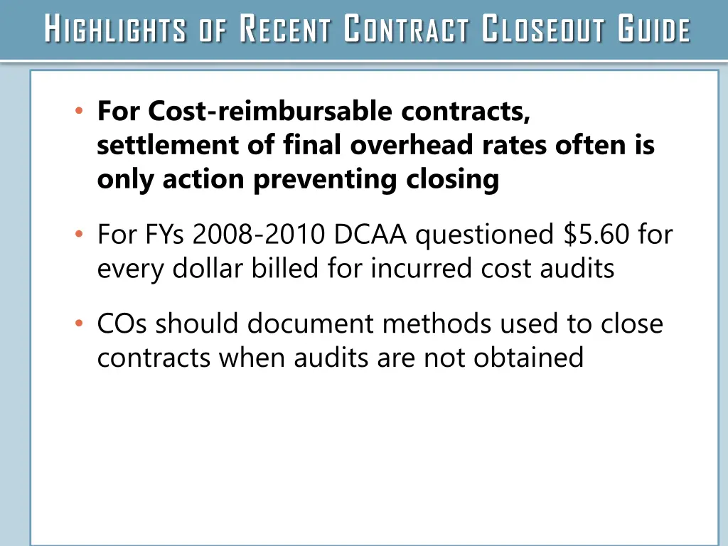 h ighlights of r ecent c ontract c loseout g uide 4