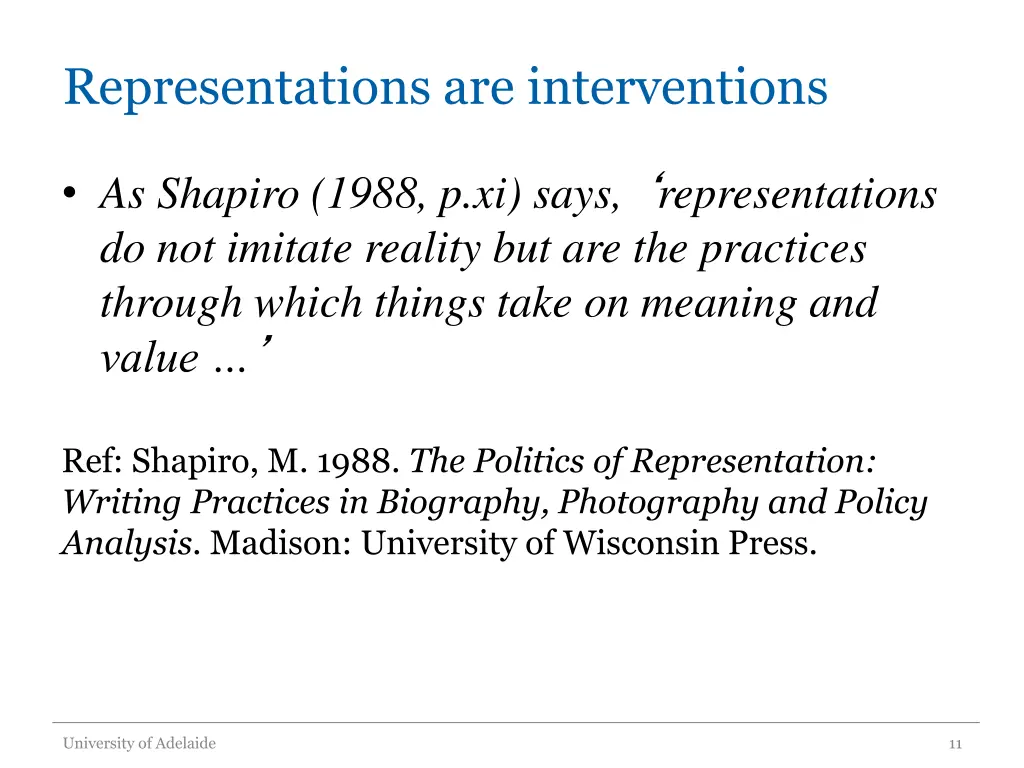 representations are interventions