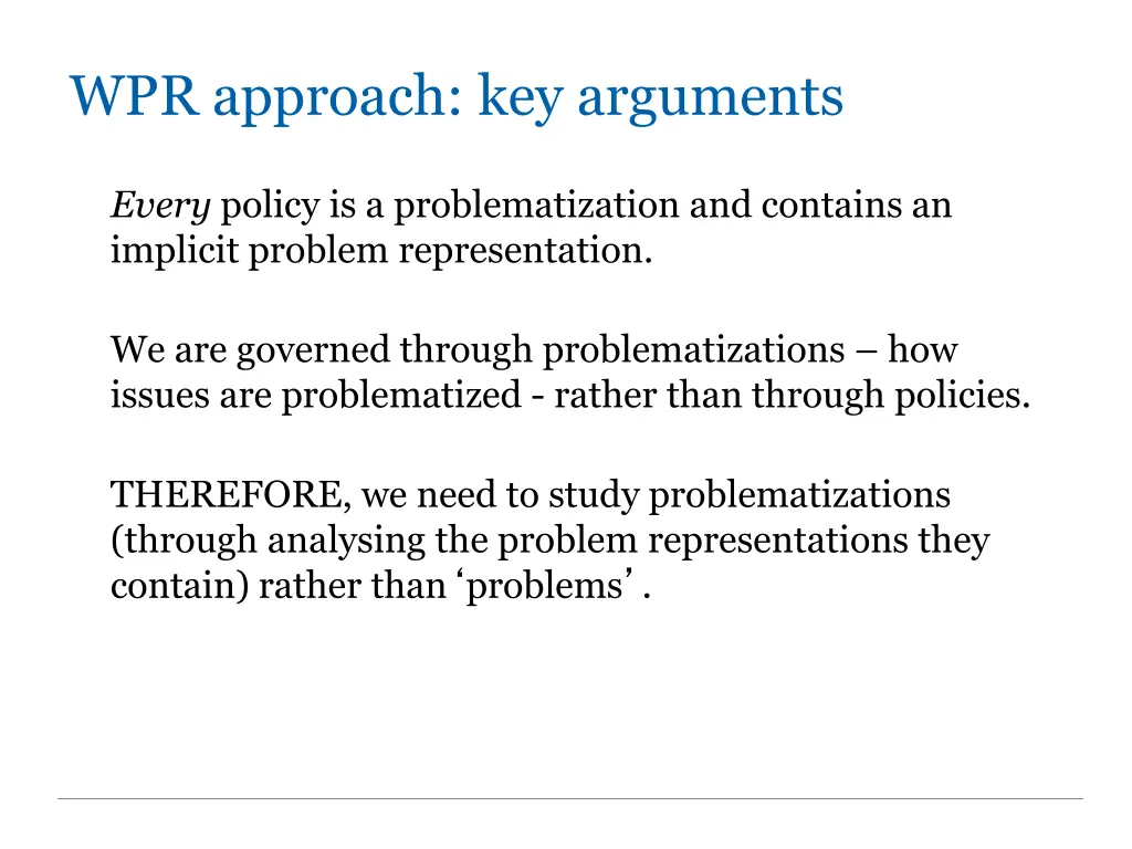 wpr approach key arguments