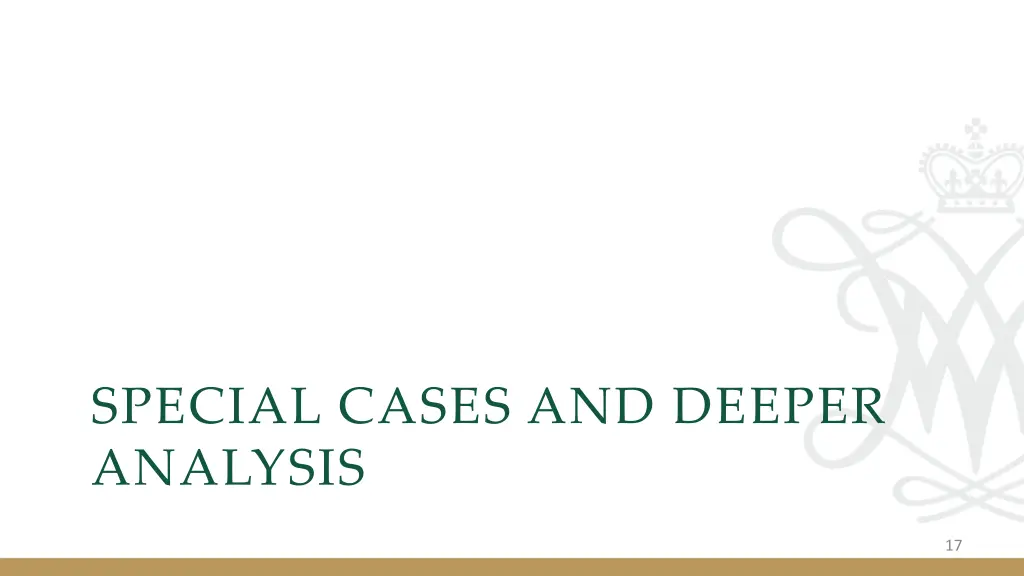 special cases and deeper analysis