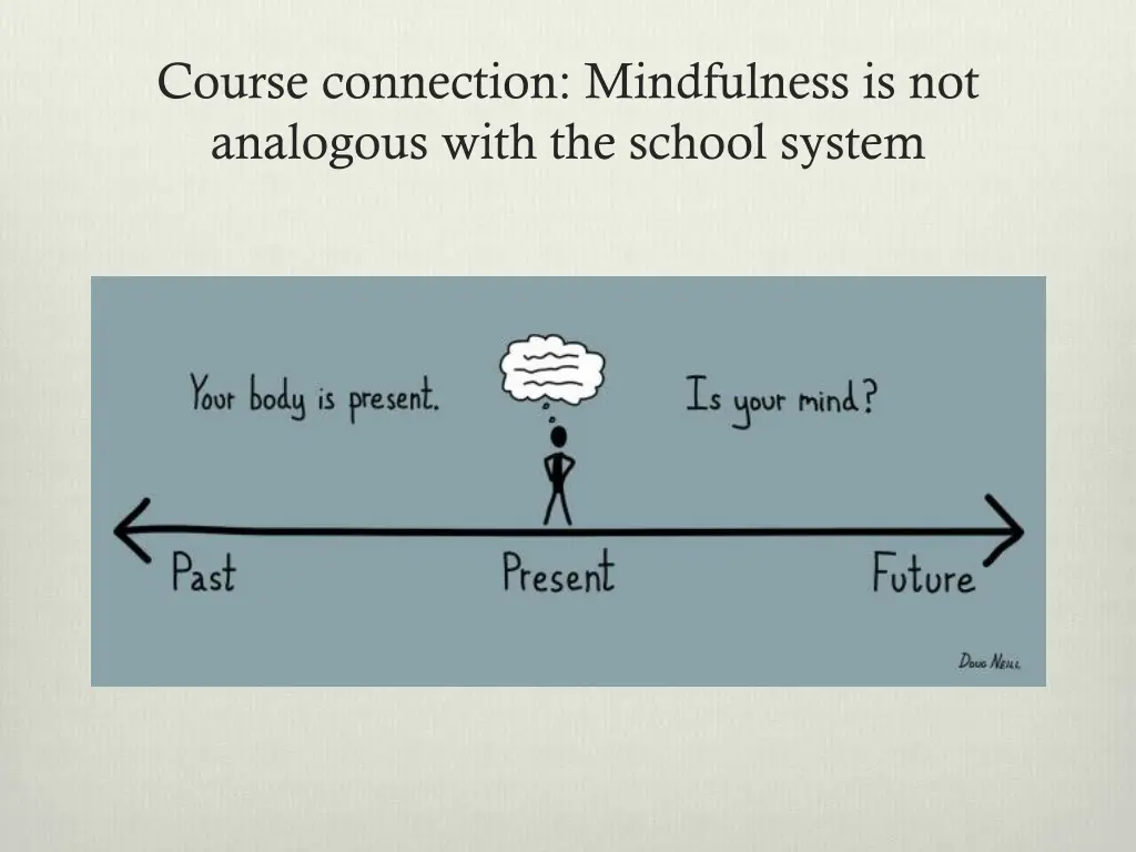 course connection mindfulness is not analogous