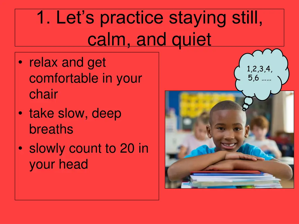 1 let s practice staying still calm and quiet