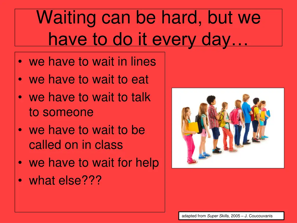 waiting can be hard but we have to do it every