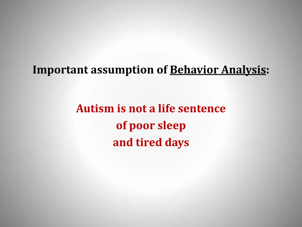 important assumption of behavior analysis 1