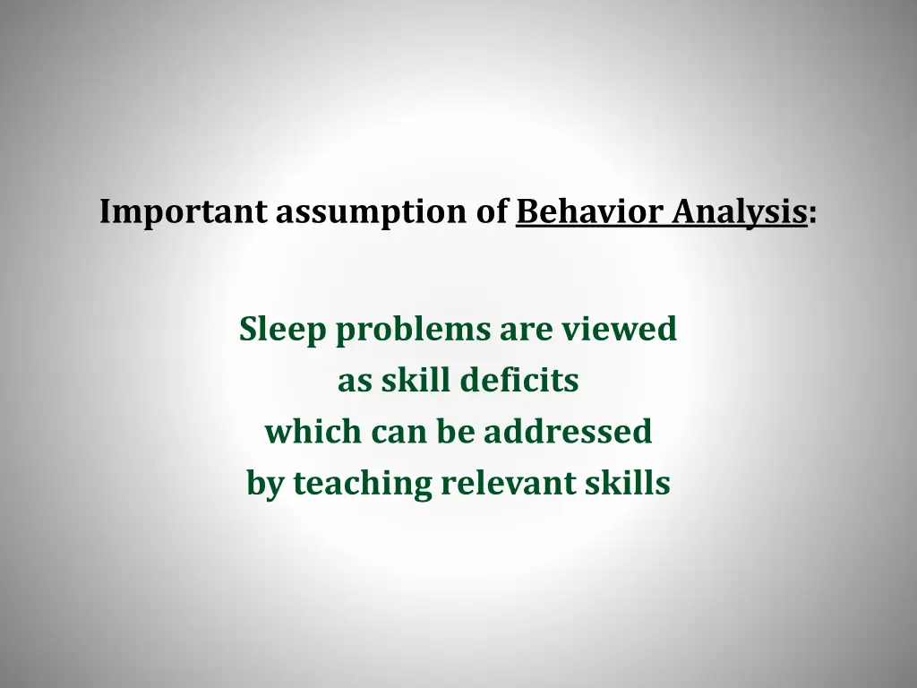 important assumption of behavior analysis