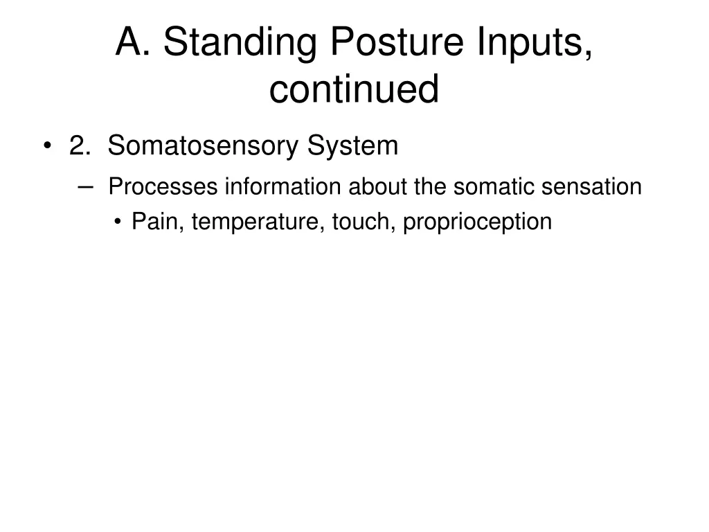 a standing posture inputs continued