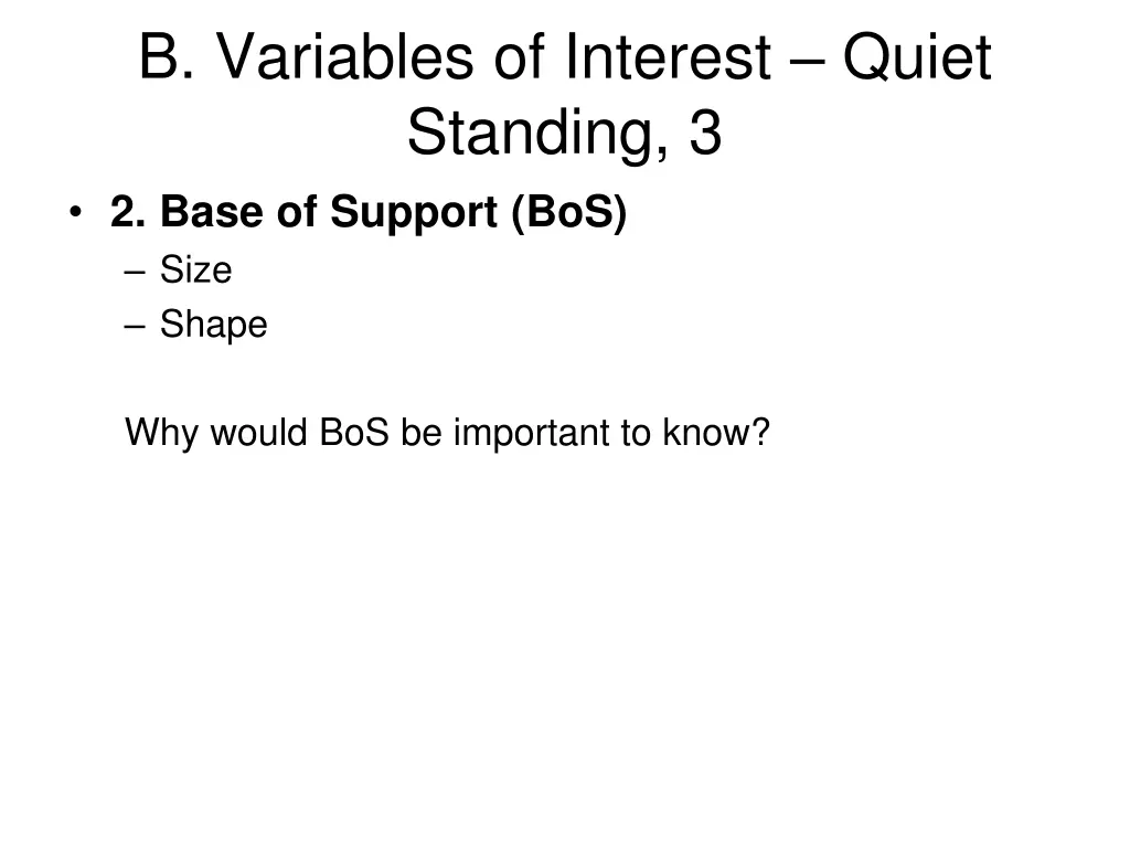 b variables of interest quiet standing 3 2 base