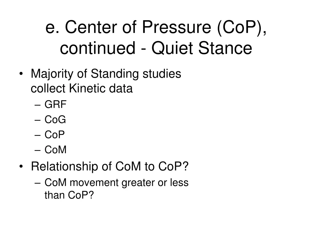 e center of pressure cop continued quiet stance