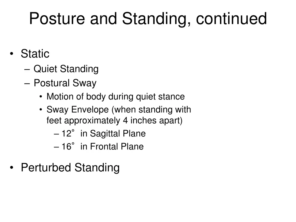 posture and standing continued