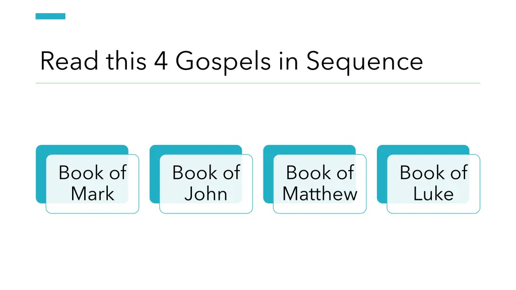 read this 4 gospels in sequence