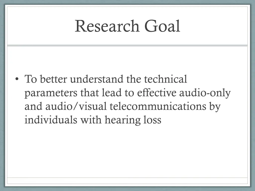 research goal