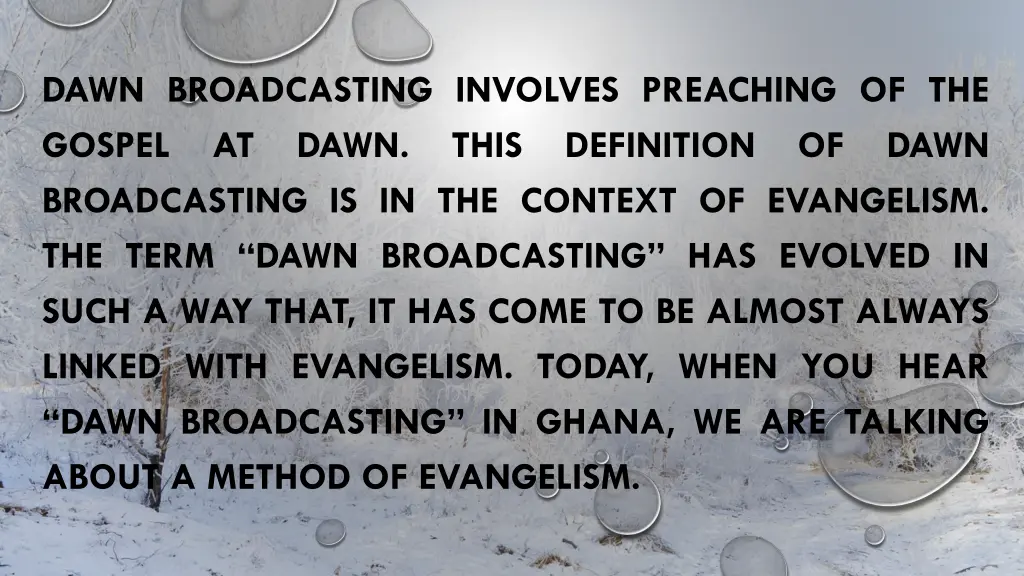 dawn broadcasting involves preaching