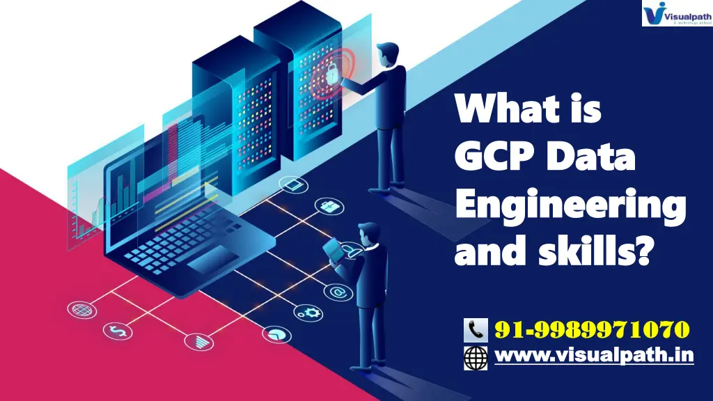 what is what is gcp data gcp data engineering