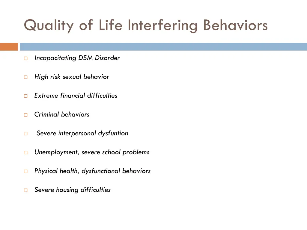 quality of life interfering behaviors