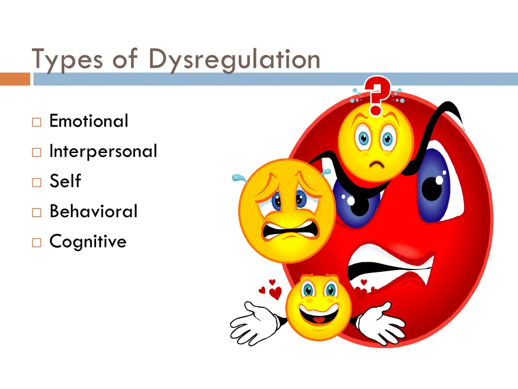 types of dysregulation