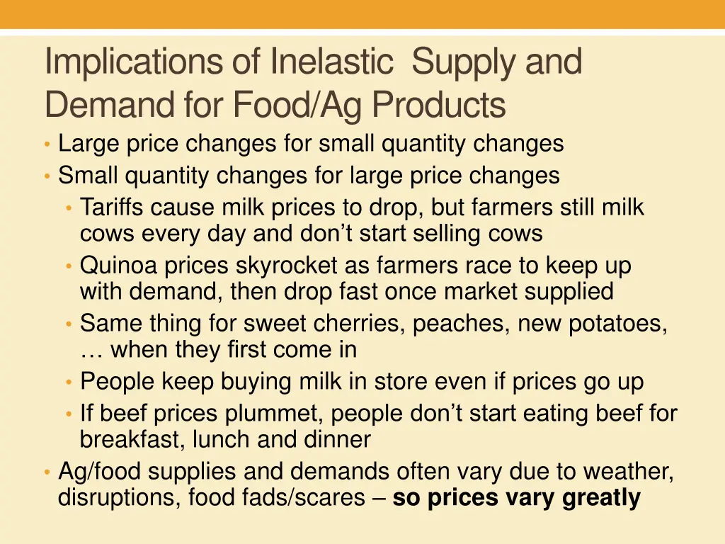 implications of inelastic supply and demand