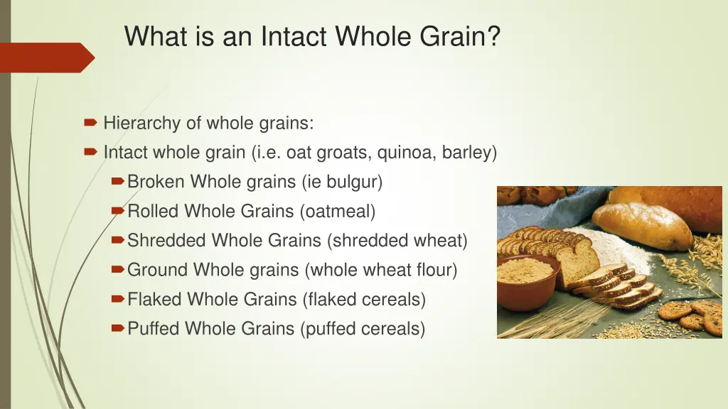 what is an intact whole grain