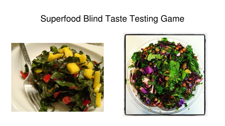 superfood blind taste testing game