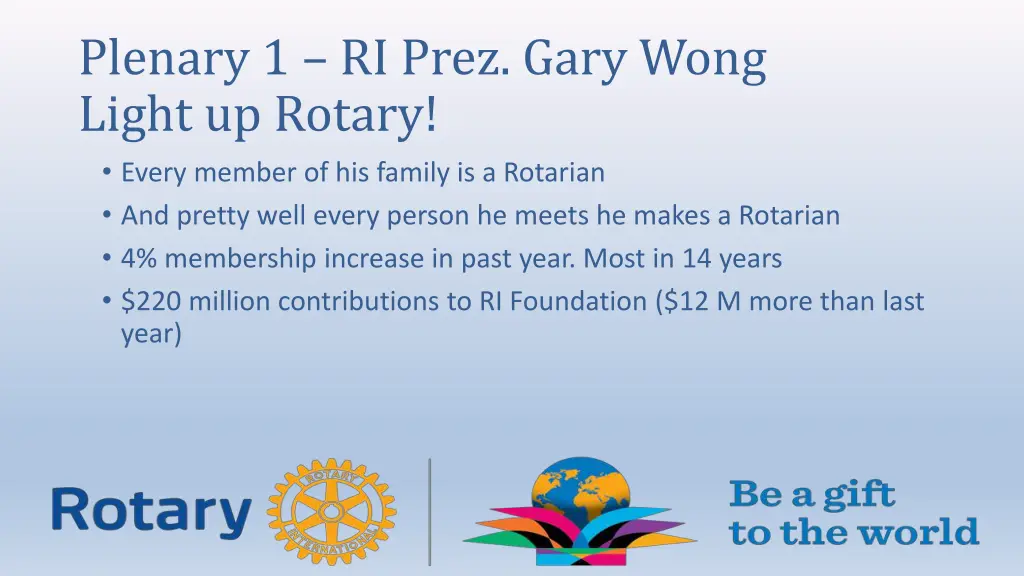 plenary 1 ri prez gary wong light up rotary every