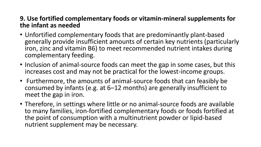 9 use fortified complementary foods or vitamin