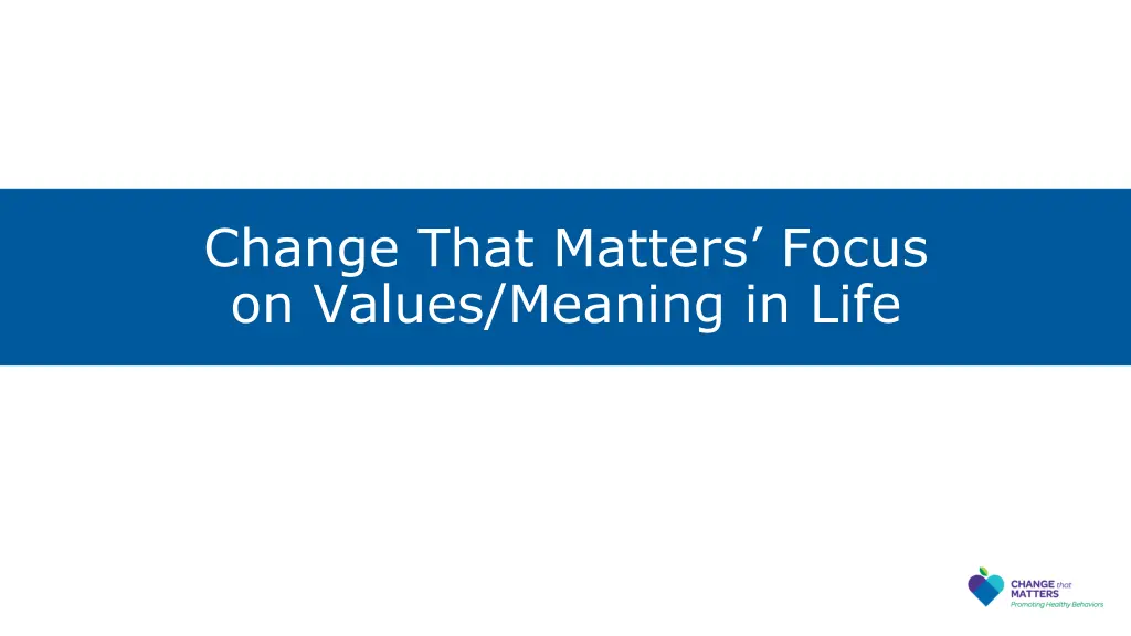 change that matters focus on values meaning