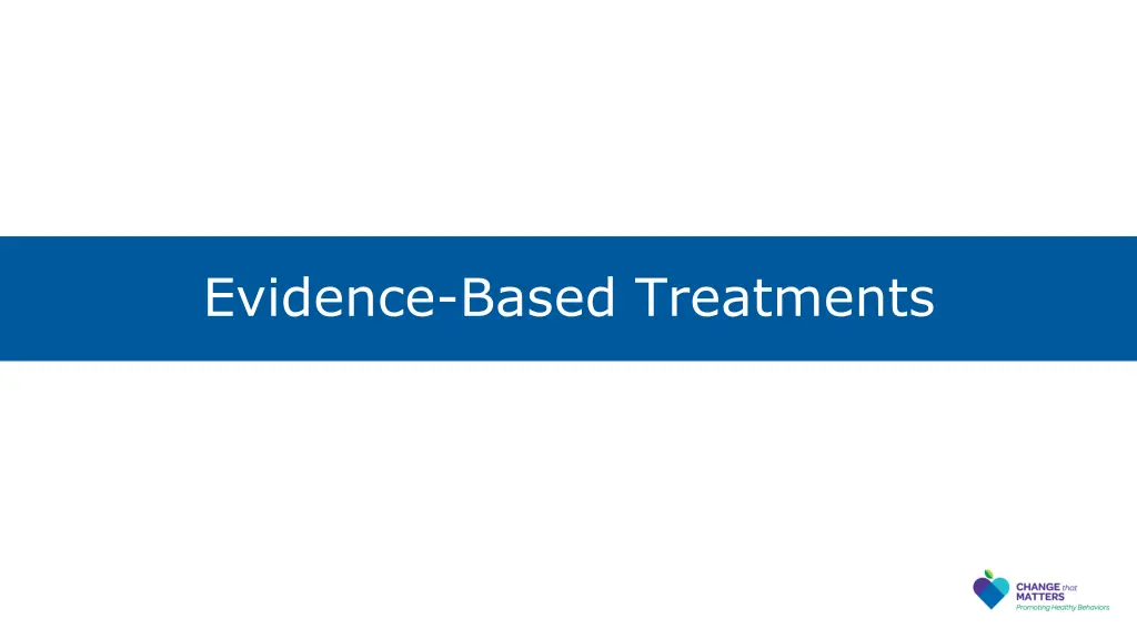 evidence based treatments