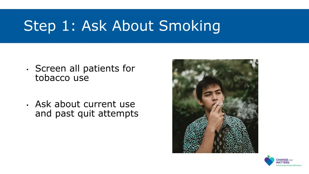 step 1 ask about smoking